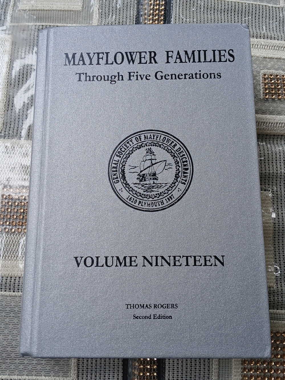 Mayflower Families: Through Five Generations Volume 19- Thomas Rogers 2nd 2013